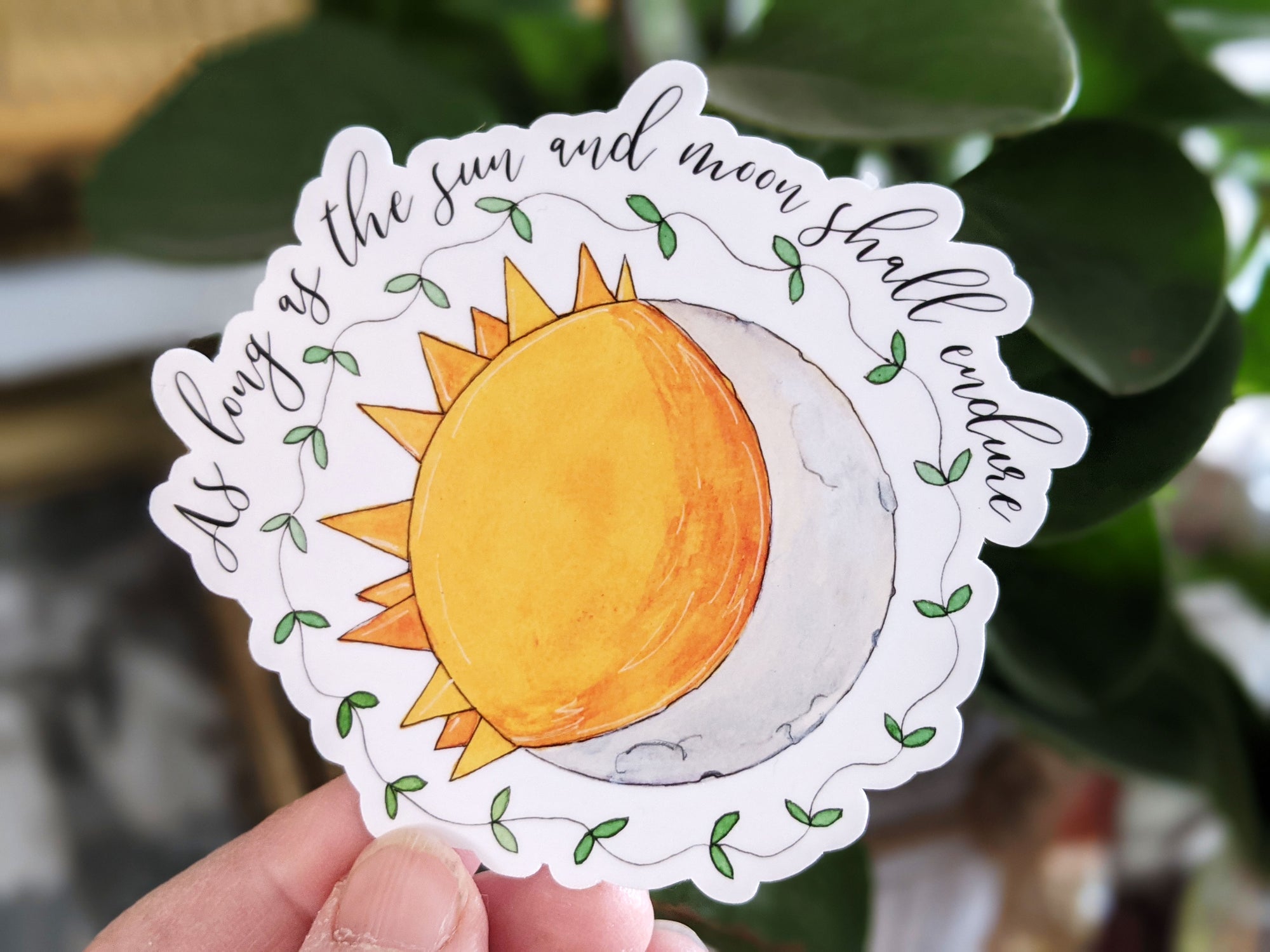 As Long As The Sun And Moon Shall Endure Sticker